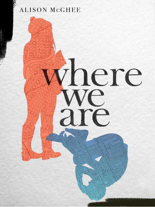 Title details for Where We Are by Alison McGhee - Wait list